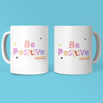 Typo Mug - Be Positive