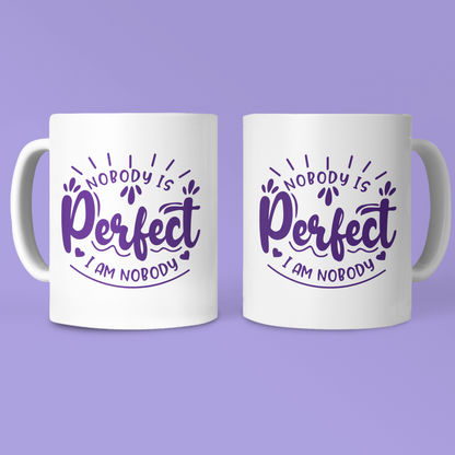 Typo Mug - Nobody is perfect