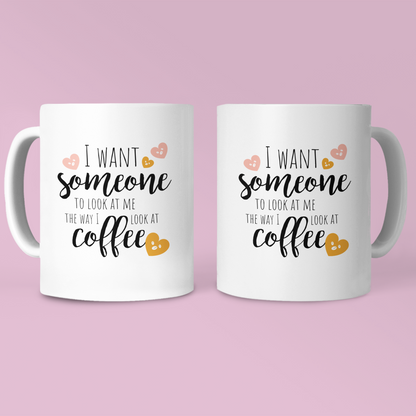 Typo Mug - I want someone